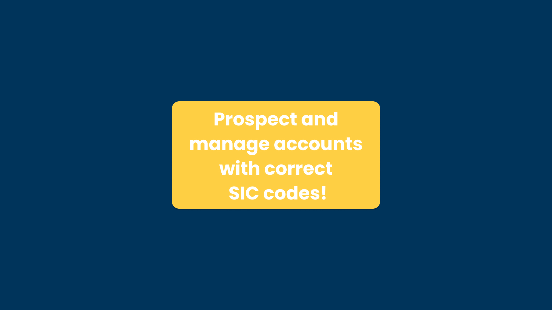 End users can download this Delpha conversation to ensure all your Accounts in Salesforce are up to date with the correct SIC code identifier.